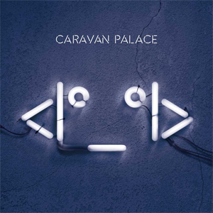 The Icon par Caravan Palace