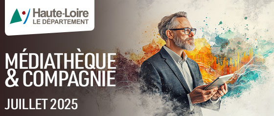 Haute-Loire le Département, Médiahtèque départementale, mai 2025